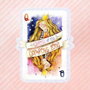 Queen of the Comfort Zone vinyl sticker van Franje Design